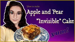 Apple & Pear INVISIBLE CAKE, a delicious recipe ! French cooking made simple ||| A Cooking Journey
