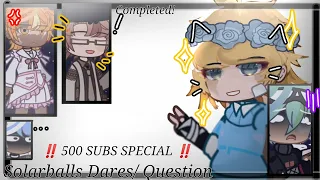 {⭐} Solarballs Dares/Questions!!! |Solarballs|•|Read description..| {‼️500 SUBS SPECIAL ‼️}