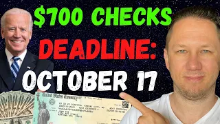 NEW CHECKS Up To $700 CHECKS OCT 17th Deadline! More Coming for More People?