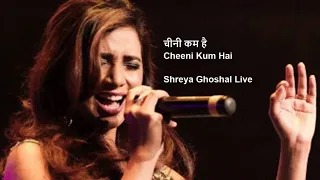 Shreya GhoshalLive | Cheeni Kum - Title Track (चीनी कम है)