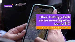 Por competencia desleal, la SIC investigará a Uber, Cabify y Didi