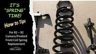 " It's Spring Time Part 1" - Third Gen Camaro/Z28 Front Coil Spring Replacement