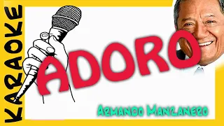 ADORO - Karaoke  - MANZANERO voz de mujer TONO MUJER