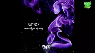 DJ IZY - Hendrix Purple Haze (Audio) ft. Steelyvibe