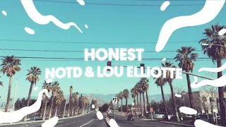 NOTD & Lou Elliotte - Honest (Lyrics)