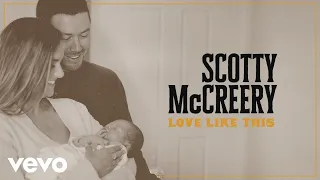 Scotty McCreery - Love Like This (Lyric Video)