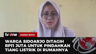 Heboh! Warga Sidoarjo Diminta Membayar Pemindahan Tiang Listrik Sebesar Rp11 Juta! | tvOne