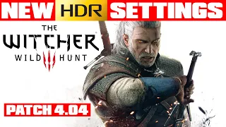 The Witcher 3 - Patch 4.04 - New HDR Settings for PC / PS5 / Xbox