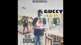 Guccy - G SHIT (The Last Don 3)