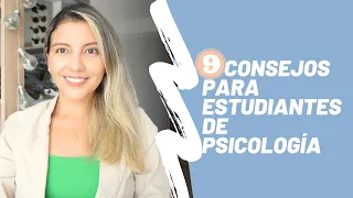 9 CONSEJOS PARA ESTUDIANTES DE PSICOLOGÍA - Psicóloga Maria Paula