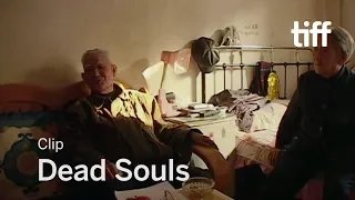 DEAD SOULS Clip | TIFF 2018