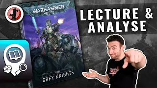 Lecture & Analyse codex Chevaliers Gris pour Warhammer 40.000