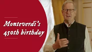 Sir John Eliot Gardiner about Monteverdi's 450th birthday