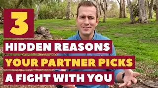 3 Hidden Reasons Your Partner Picks A Fight With You | Dating Advice for Women by Mat Boggs