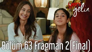 Yeni Gelin 63. Bölüm 2. Fragman