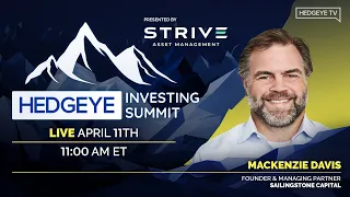 Hedgeye Investing Summit Spring 2024 | Mackenzie Davis, Founder, SailingStone Capital