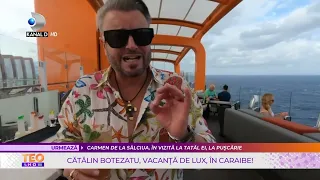 Teo Show (24.02.2022) - Catalin Botezatu, vacanta de lux, in Caribe, pe orasul plutitor!