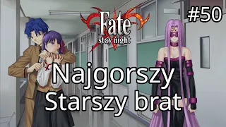 Fate/Stay Night "Heaven's Feel" #50 "Najgorszy Starszy brat"