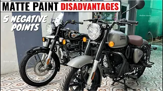 5 Disadvantages❌ of MATTE Paint Royal Enfield Bikes - Think Before Buying🤔