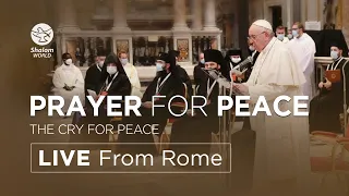 Prayer for Peace | The Cry for Peace | LIVE from Rome