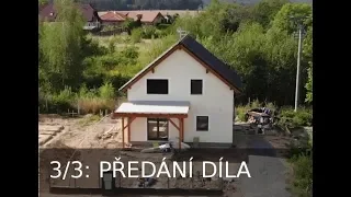 Dřevostavba Mukařov 3/3: Předání