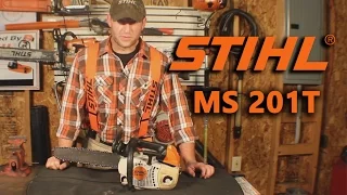 Stihl MS 201T Chainsaw Overview