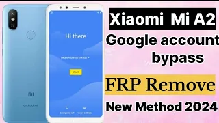 Mi A2 FRP BYPASS || MIUI 13 || Latest method 2024