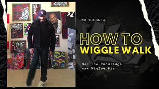 Mr Wiggles How to Wiggle Walk Hip Hop Dance