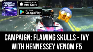 Need For Speed No Limits (Android/iOS) - Campaign | Flaming Skulls (Chapter 9 - Ivy)