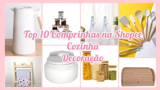 TOP 10 COMPRINHAS NA SHOPEE COZINHA DECORAÇÃO QUE USO E RECOMENDO#shopee#decor#decoração#donadecasa
