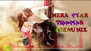 Tera Pyar Mera Pyar Remix | Arijit Singh | DJ Seenu | VDJ Qasim Khan