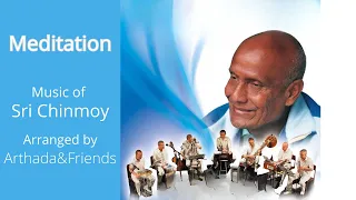 Arthada & Friends - Meditation CD (Full album) | Sri Chinmoy | Spiritual music | Relaxing music