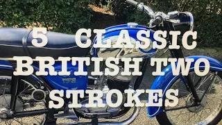 5 Classic Britsh two Strokes