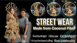 DIY || Street Wear For Pageant || Coconut Fiber.