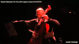 Sweet Revenge  - Ryuichi Sakamoto Trio (14-12-12)