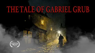 The Tale of Gabriel Grub I Horror Short (2004)