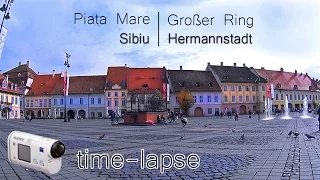 Timelapse Piața Mare Sibiu | Sony AS200V
