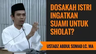 Dosakah Istri Ingatkan Suami Untuk Sholat? - Ustadz Abdul Somad Lc. MA