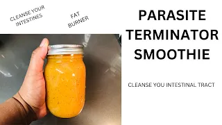 Parasite Removal Smoothie | Intestinal Cleanse | Healthy