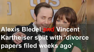 Alexis Bledel and Vincent Kartheiser split with 'divorce papers filed weeks ago’