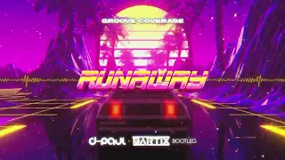 Groove Coverage - Runaway (D-Paul x BARTIX Bootleg) 2023