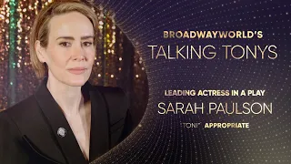 Talking Tonys: Sarah Paulson