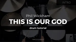 This Is Our God - Phil Wickham (Drum Tutorial/Play-Through)