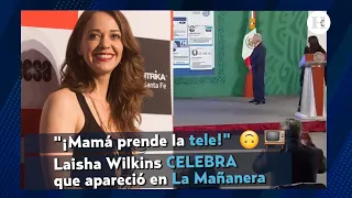 Laisha Wilkins APARECE en La Mañanera de AMLO y así se burla