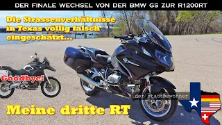 Der finale Wechsel zur BMW RT (von der GS)