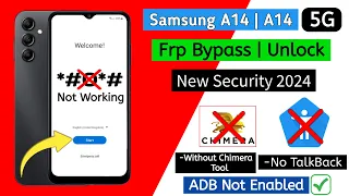 Samsung A14 & A14 5G FRP Bypass 2024 | No Talkback | ADB Enable Fail | Complete Step-by-Step Guide