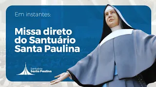 Missa 06/10/2022 | Santuário Santa Paulina