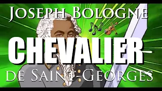 The life of musical genius Joseph Bologne Chevalier de Saint-Georges