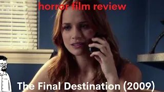 film reviews ep#95 - The Final Destination (2009)