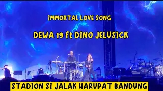 IMMORTAL LOVE SONG~DEWA 19 ALL STARS || DINO JELUSICK ||Live at STADION SI JALAK HARUPAT BANDUNG